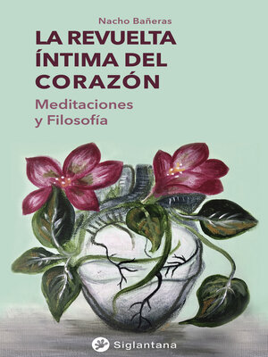 cover image of La revuelta íntima del corazón